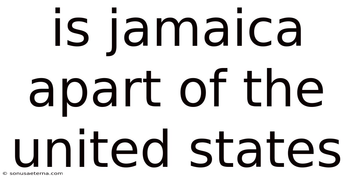 Is Jamaica Apart Of The United States