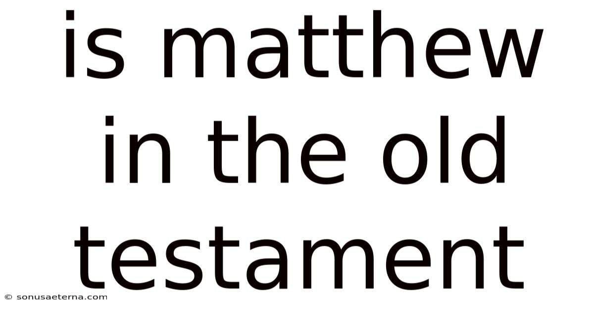 Is Matthew In The Old Testament