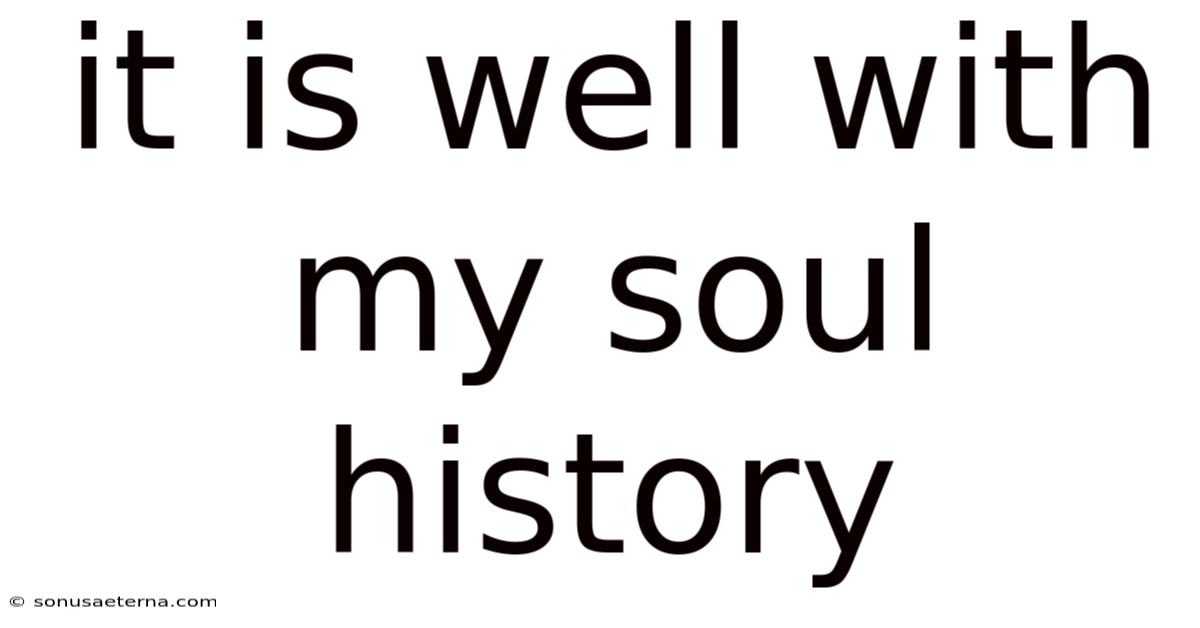 It Is Well With My Soul History