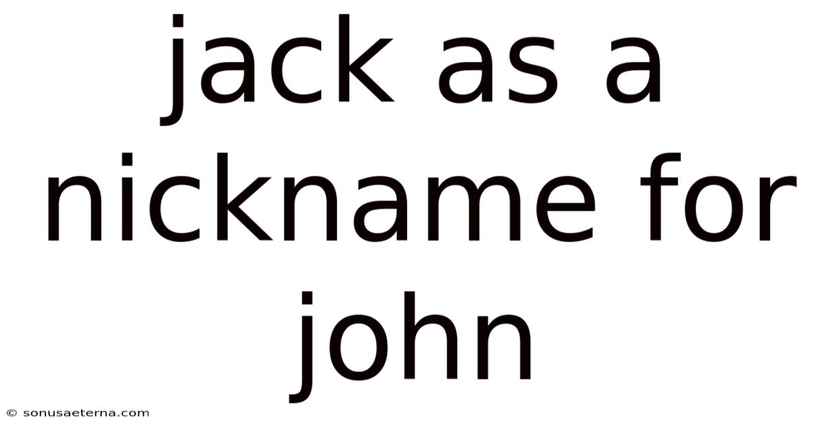 Jack As A Nickname For John