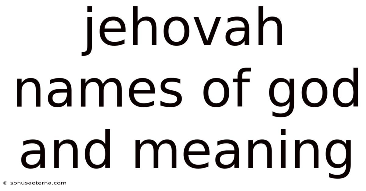 Jehovah Names Of God And Meaning