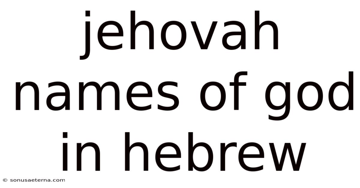 Jehovah Names Of God In Hebrew