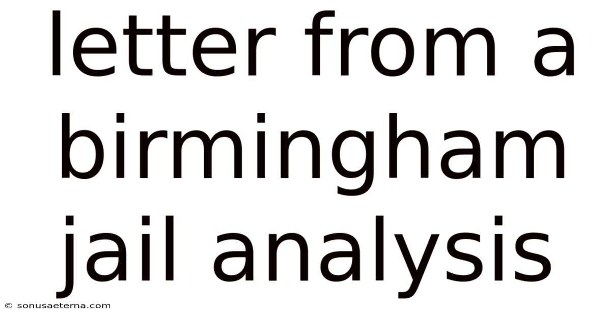 Letter From A Birmingham Jail Analysis