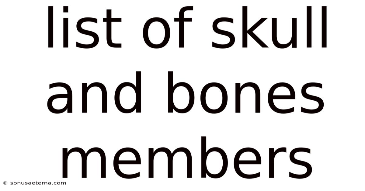 List Of Skull And Bones Members