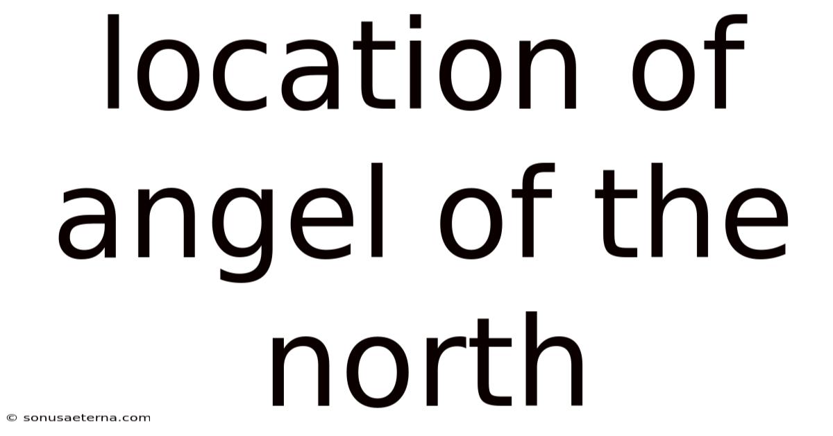 Location Of Angel Of The North