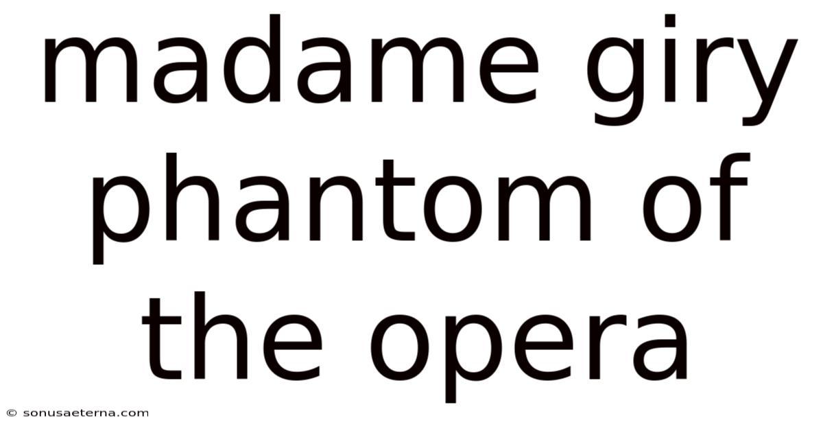 Madame Giry Phantom Of The Opera