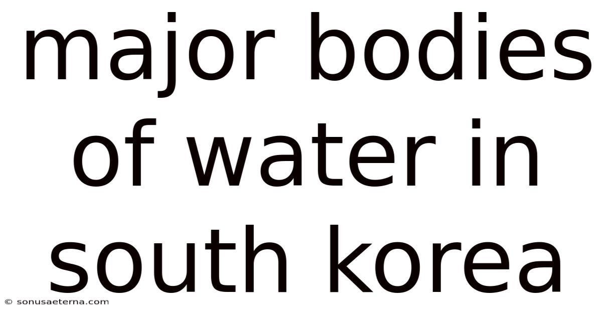 Major Bodies Of Water In South Korea