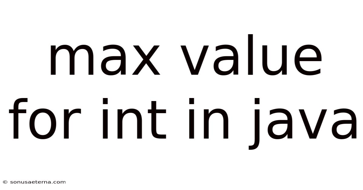 Max Value For Int In Java