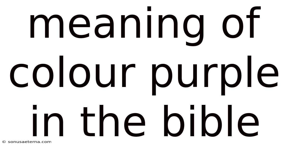 Meaning Of Colour Purple In The Bible