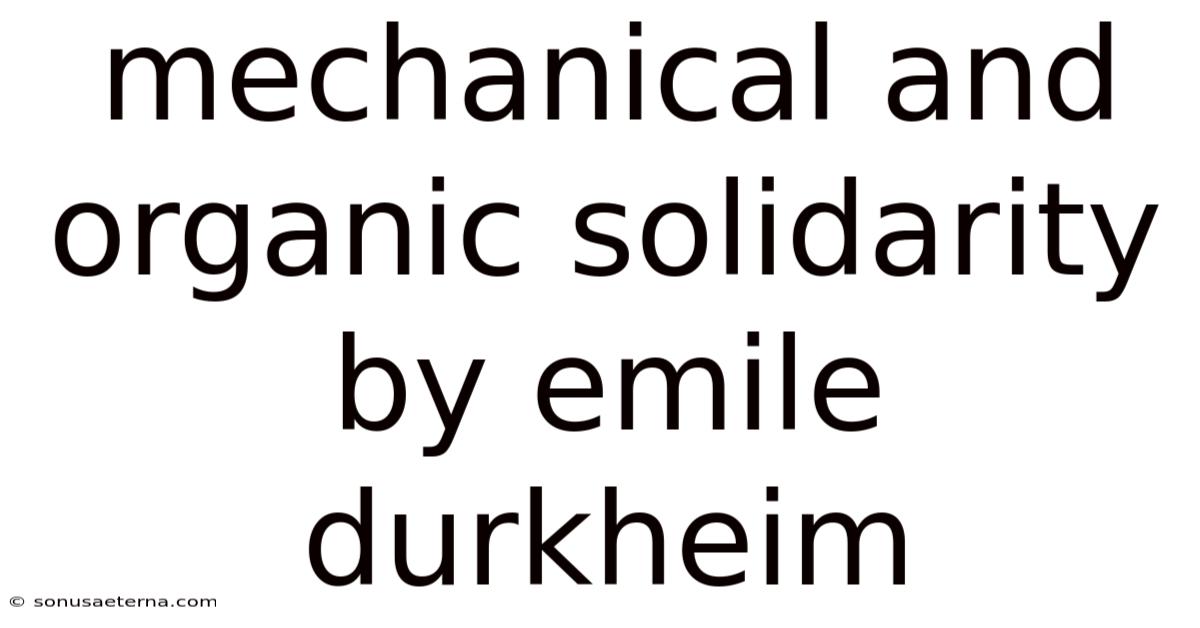 Mechanical And Organic Solidarity By Emile Durkheim