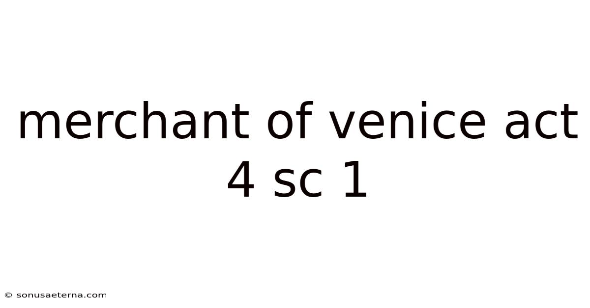 Merchant Of Venice Act 4 Sc 1