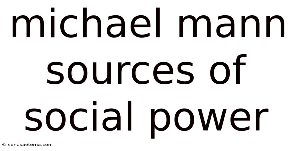 Michael Mann Sources Of Social Power