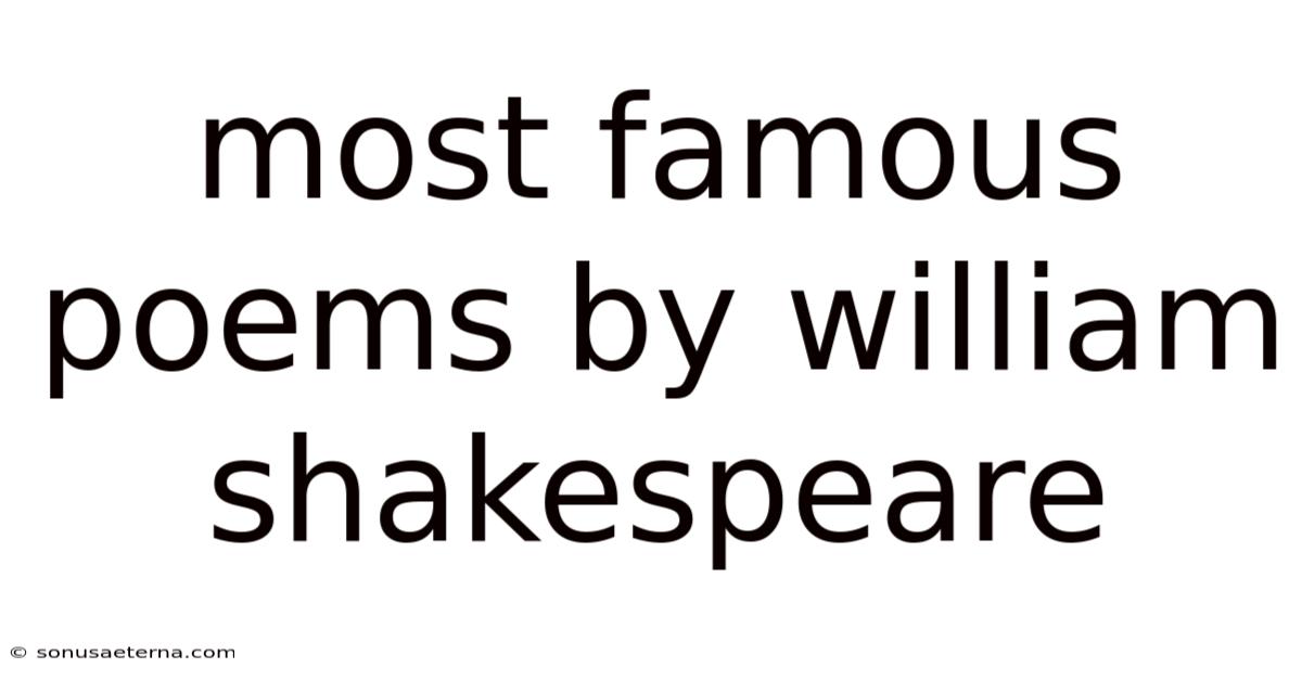 Most Famous Poems By William Shakespeare