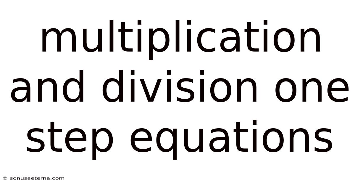 Multiplication And Division One Step Equations