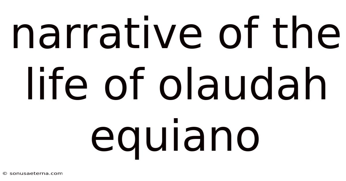 Narrative Of The Life Of Olaudah Equiano