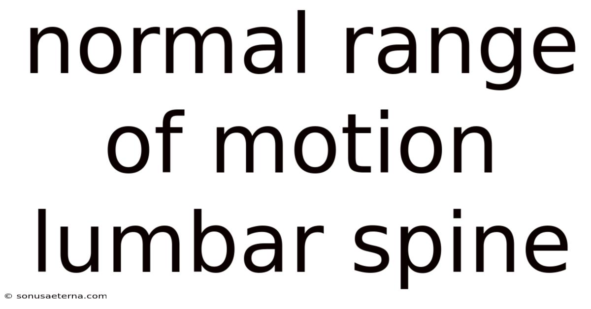 Normal Range Of Motion Lumbar Spine