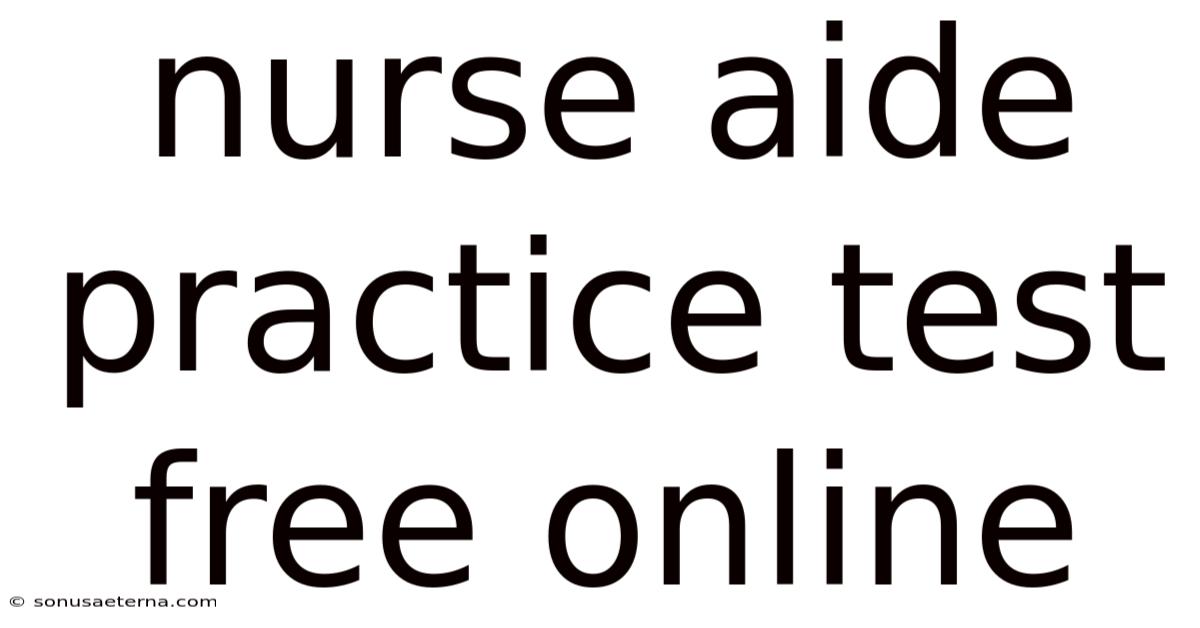 Nurse Aide Practice Test Free Online