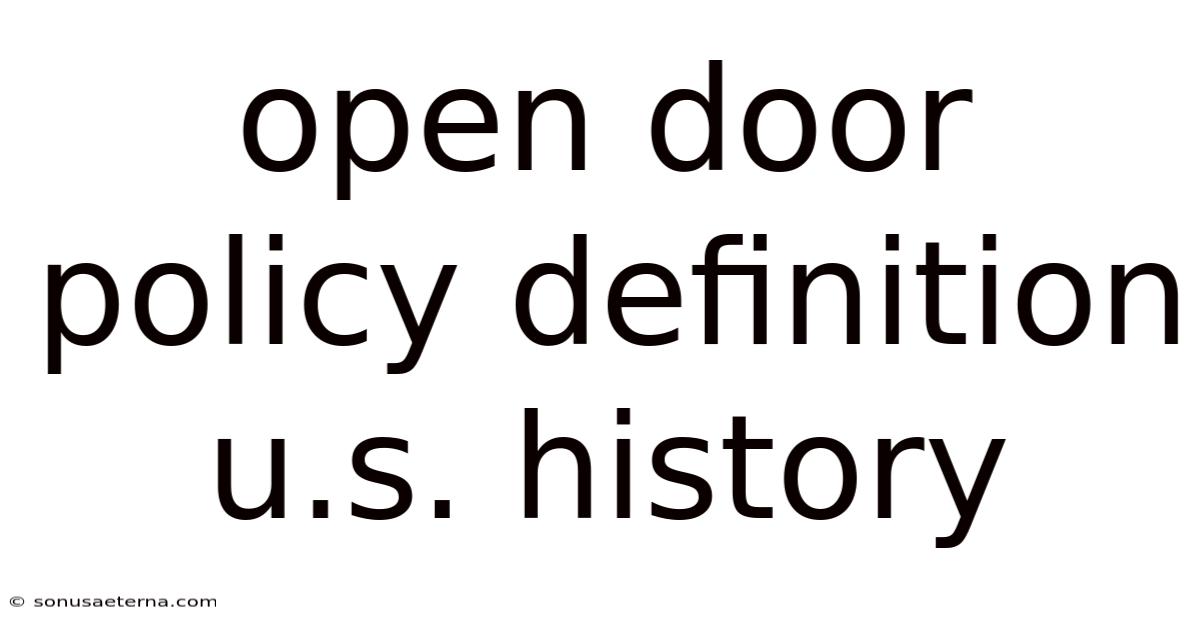 Open Door Policy Definition U.s. History