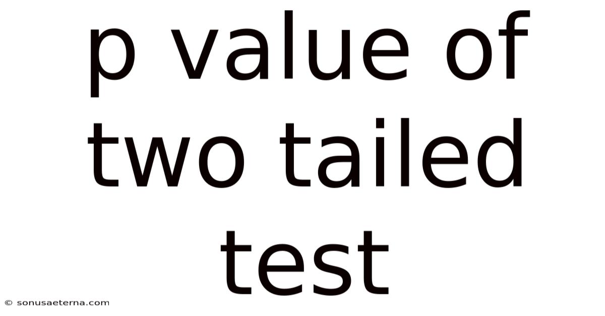 P Value Of Two Tailed Test