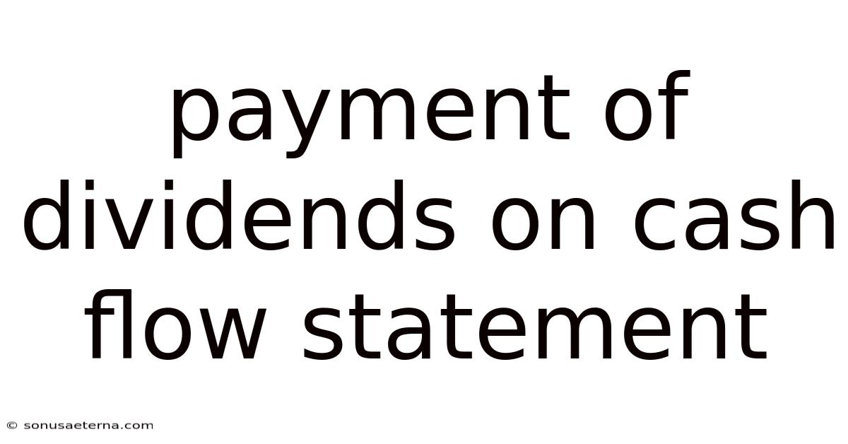 Payment Of Dividends On Cash Flow Statement
