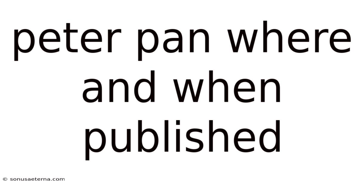 Peter Pan Where And When Published