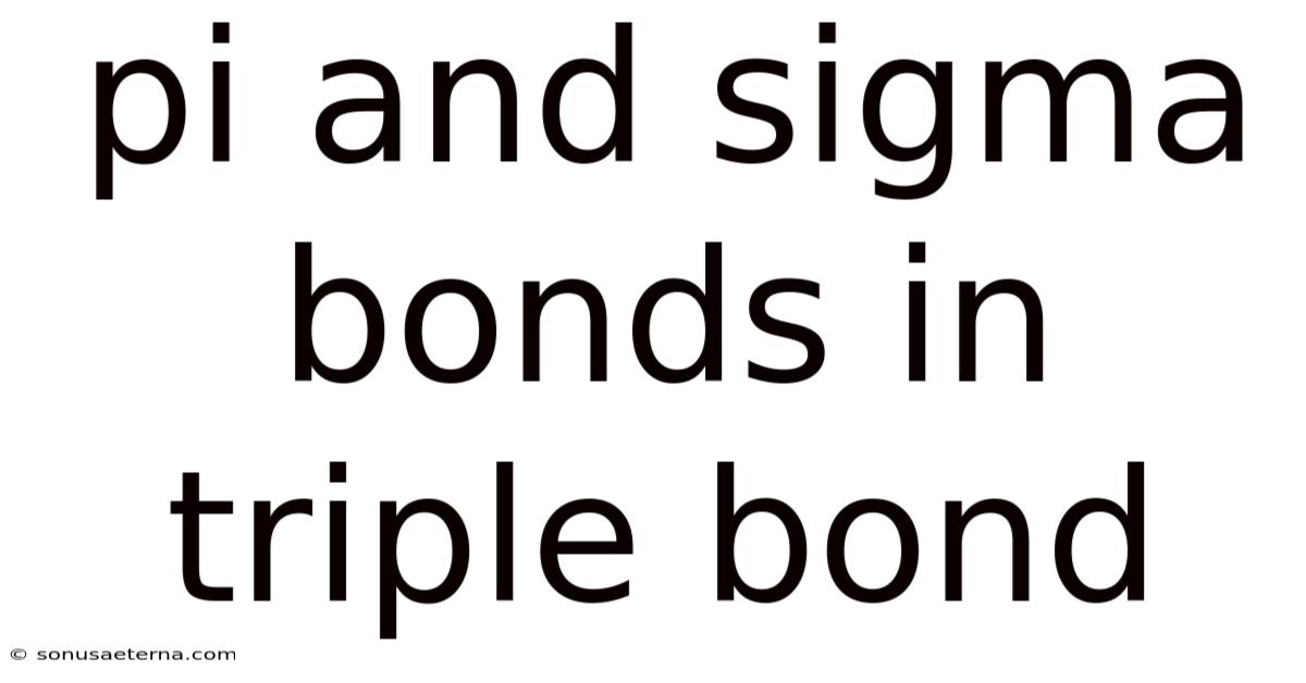 Pi And Sigma Bonds In Triple Bond