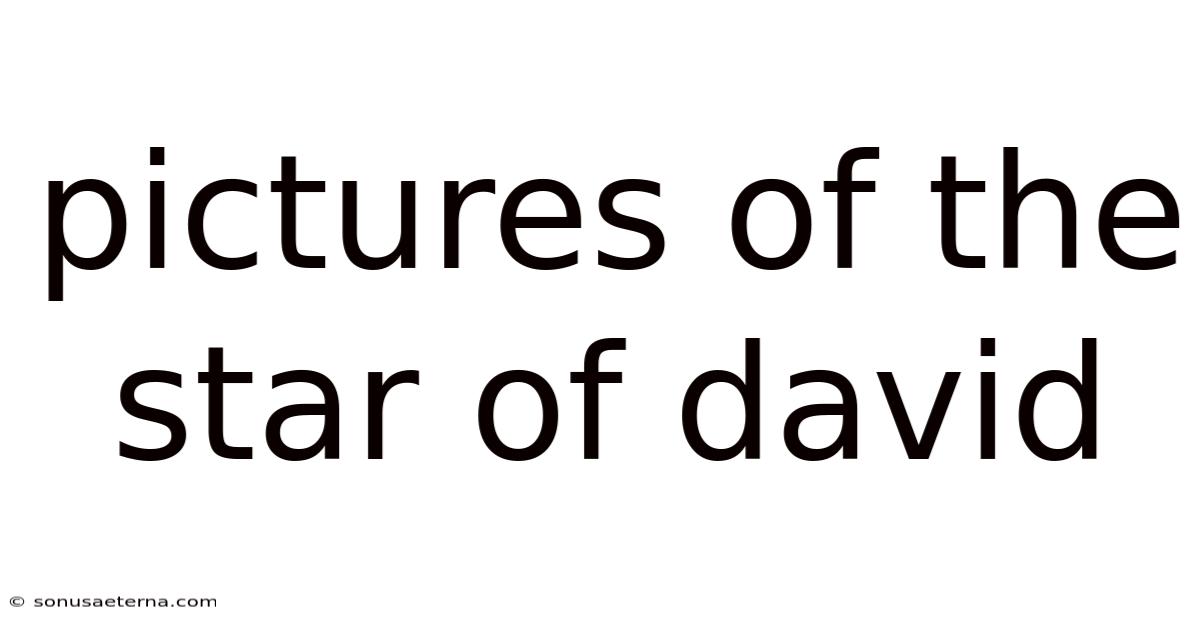 Pictures Of The Star Of David