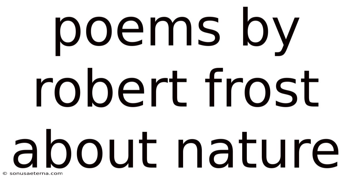 Poems By Robert Frost About Nature