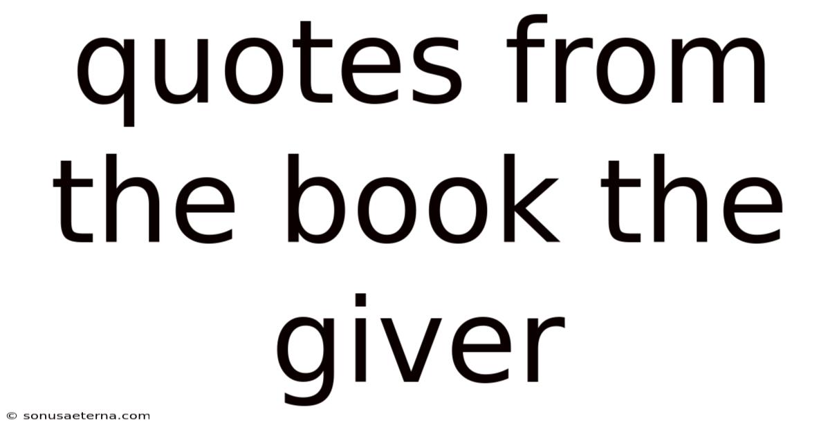 Quotes From The Book The Giver
