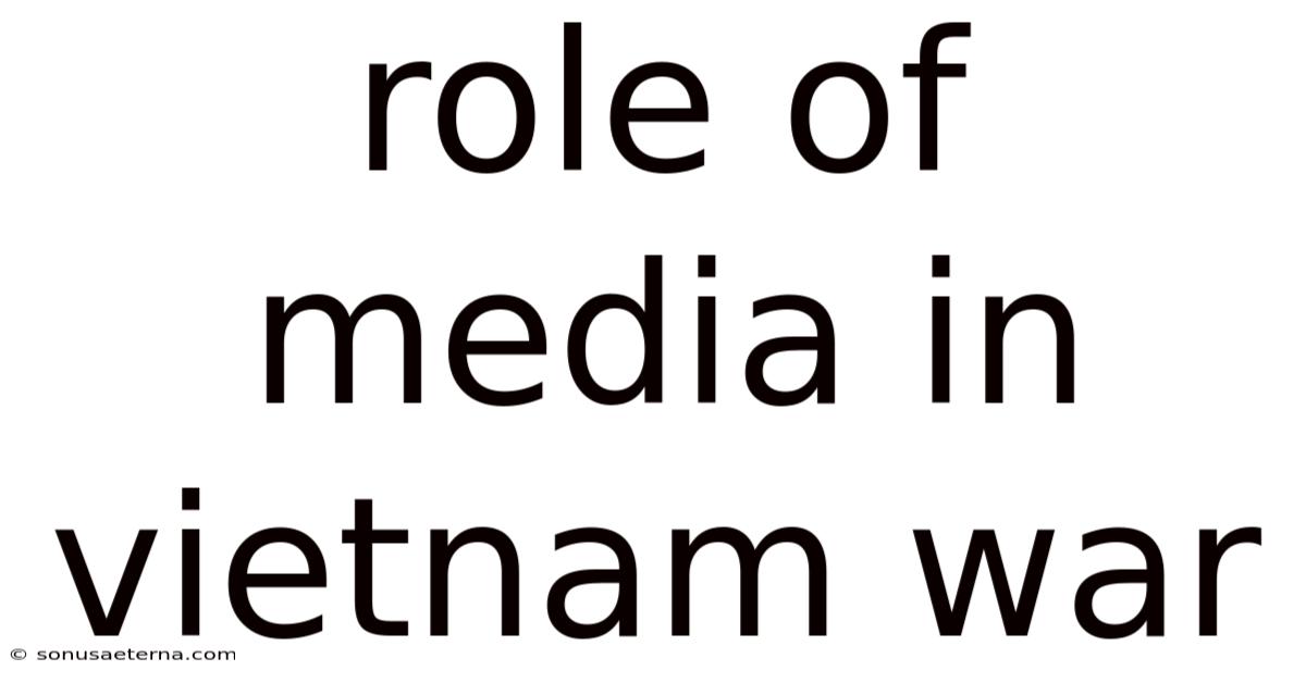 Role Of Media In Vietnam War