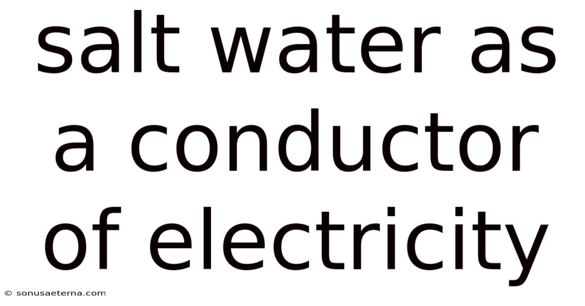 Salt Water As A Conductor Of Electricity