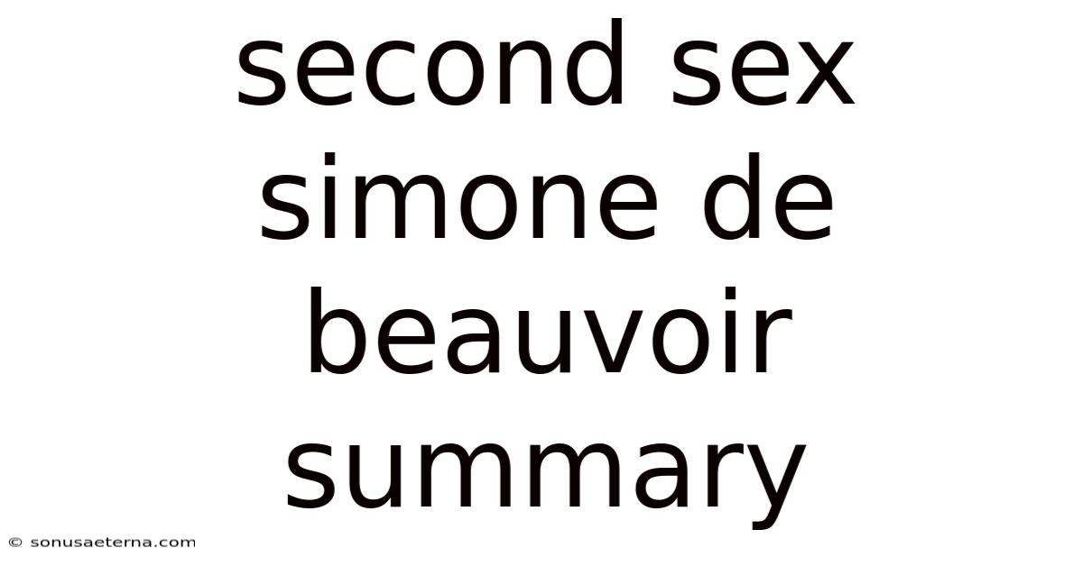 Second Sex Simone De Beauvoir Summary