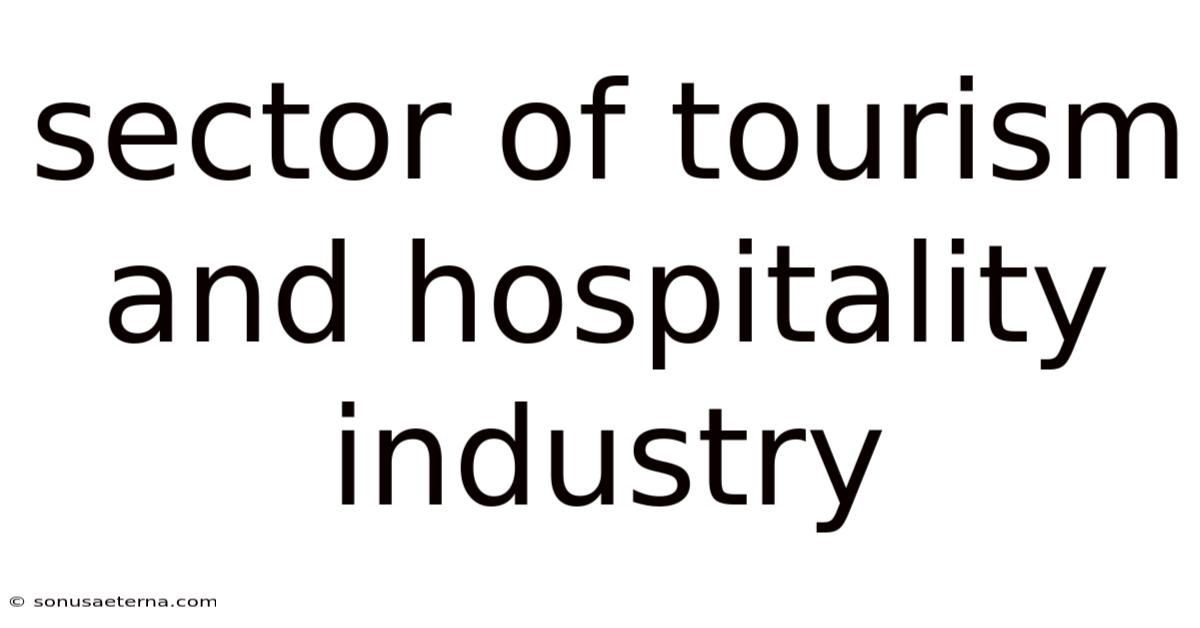 Sector Of Tourism And Hospitality Industry