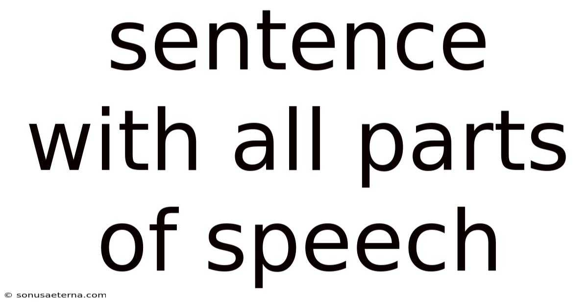 Sentence With All Parts Of Speech