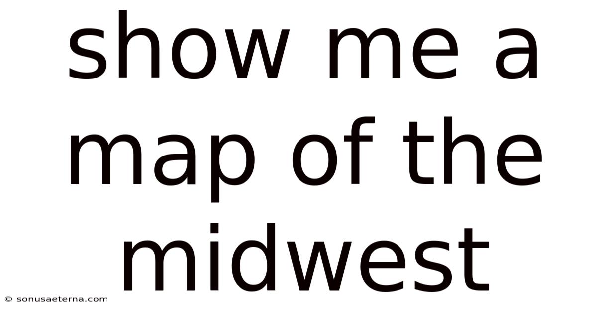 Show Me A Map Of The Midwest