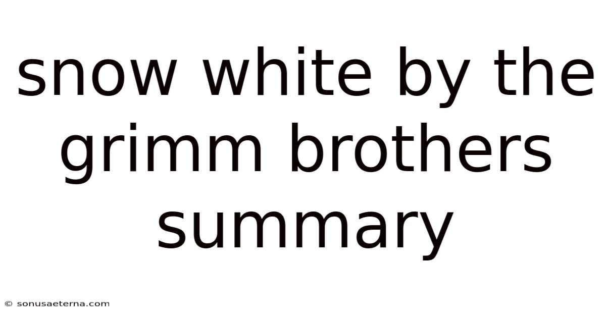 Snow White By The Grimm Brothers Summary