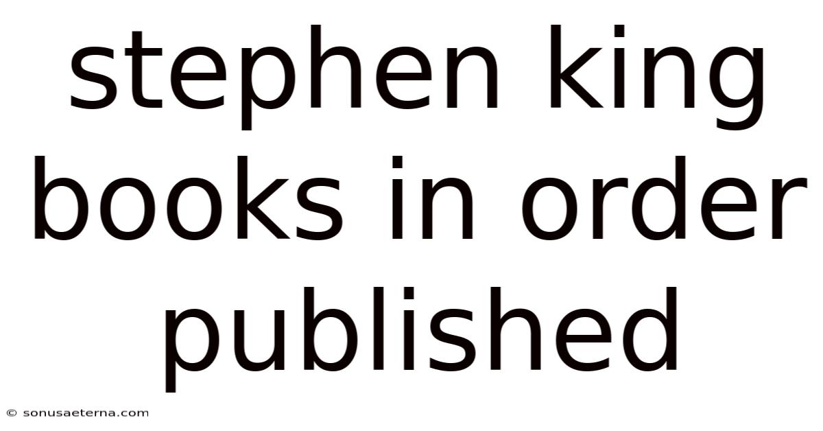 Stephen King Books In Order Published