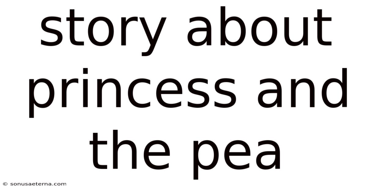 Story About Princess And The Pea