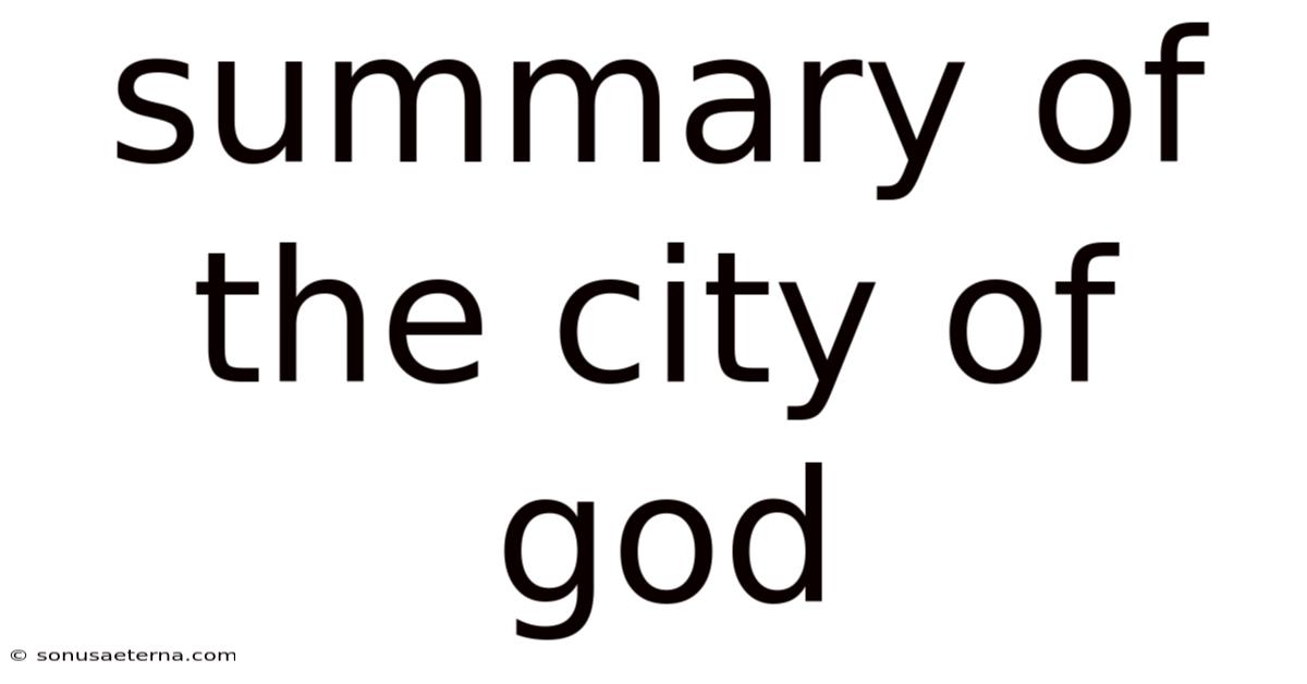 Summary Of The City Of God