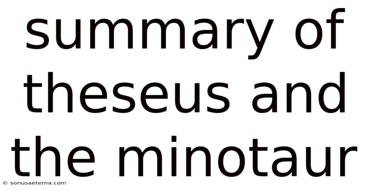 Summary Of Theseus And The Minotaur
