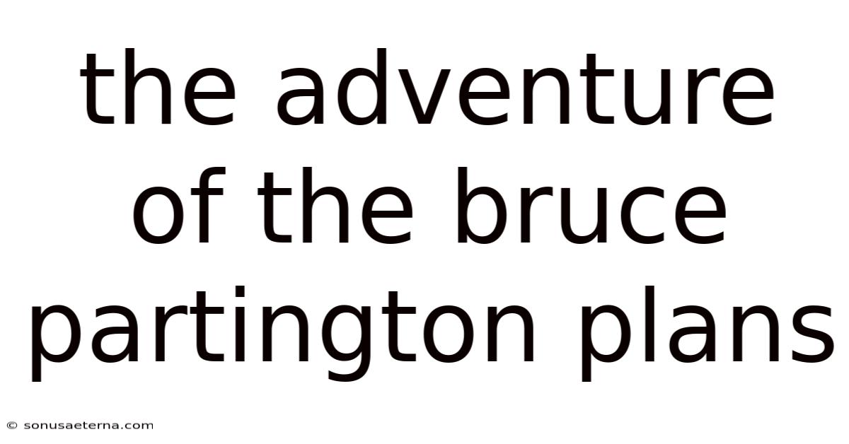 The Adventure Of The Bruce Partington Plans