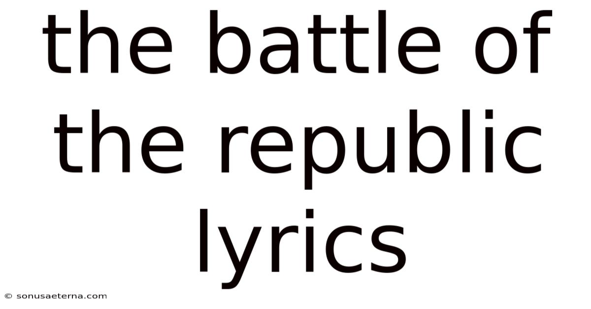 The Battle Of The Republic Lyrics