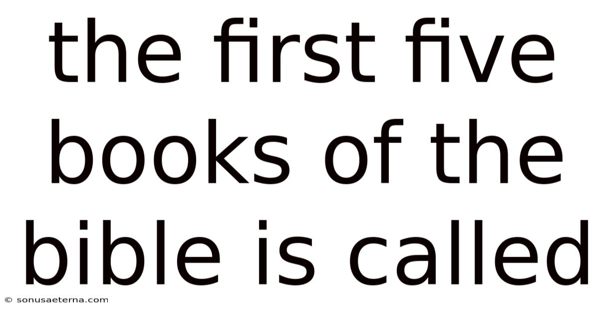 The First Five Books Of The Bible Is Called
