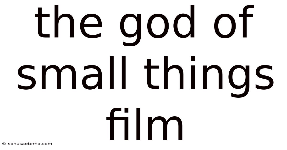 The God Of Small Things Film