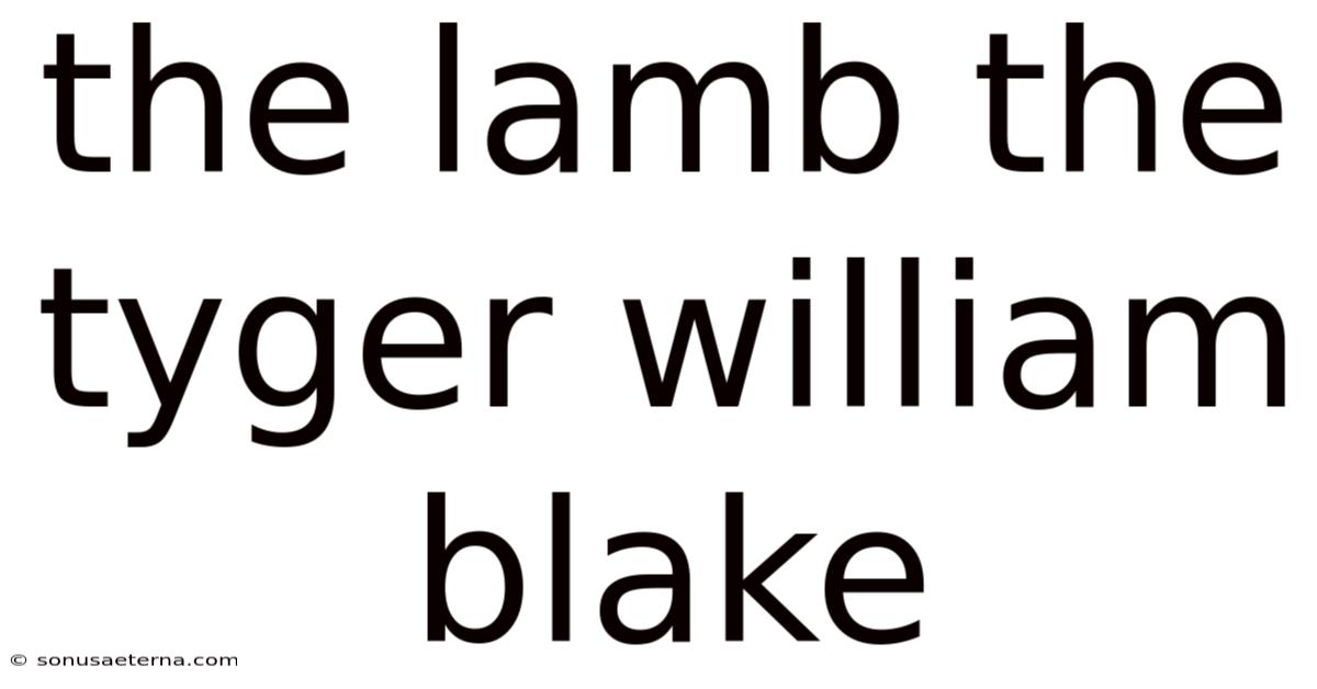 The Lamb The Tyger William Blake