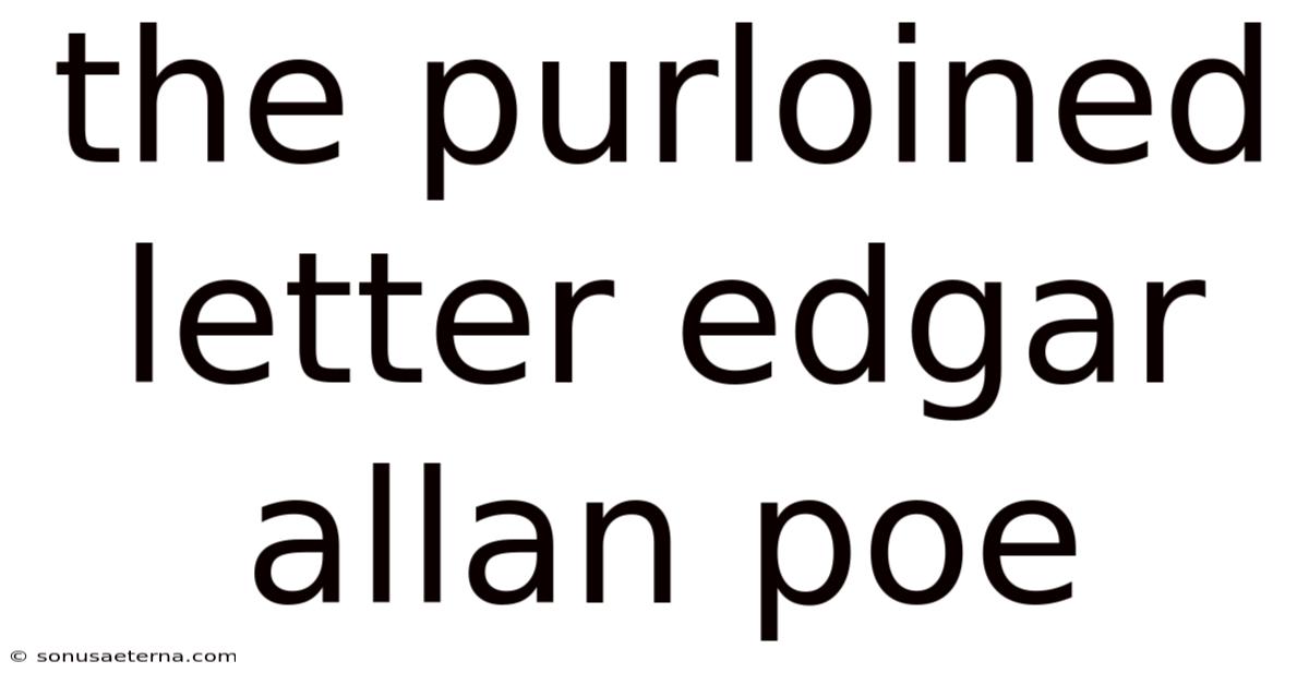 The Purloined Letter Edgar Allan Poe