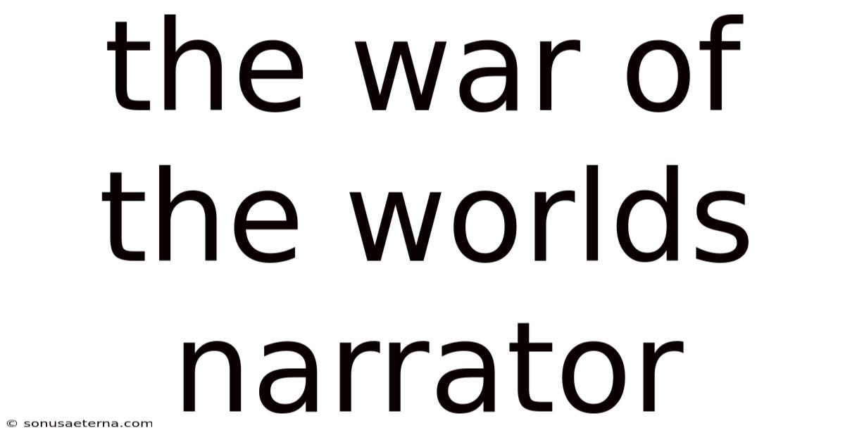 The War Of The Worlds Narrator
