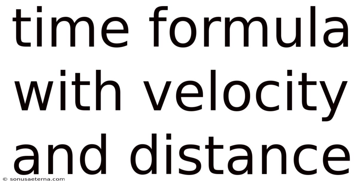 Time Formula With Velocity And Distance
