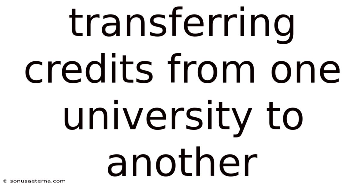 Transferring Credits From One University To Another