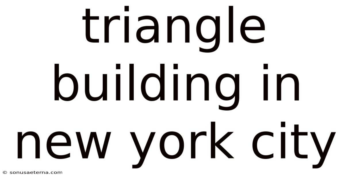 Triangle Building In New York City